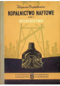 Kopalnictwo naftowe Część I Wiertnictwo