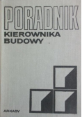 Poradnik kierownika budowy Tom I