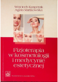 Fizjoterapia w kosmetologii i medycynie estetycznej