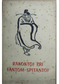 Rakontoj Pri Fantom Spitantoj