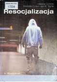 Resocjalizacja: Teoria i praktyka pedagogiczna t.1