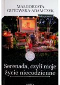 Serenada czyli moje życie niecodzienne Tom 15 Część I