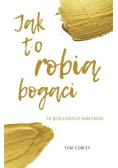 Jak to robią bogaci