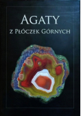 Agaty z Płóczek Górnych