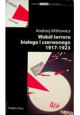 Wokół terroru białego i czerwonego 1917 - 1923