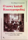 O nowy kształt Rzeczypospolitej