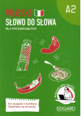 Włoski dla początkujących. Poziom A2. Słowo do słowa