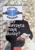 Czy zwierzęta mają duszę