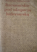 Rzeszowskie pod okupacją hitlerowską