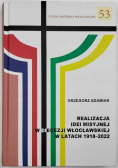 Studia i materiały misjologiczne Tom 53 Realizacja idei misyjnej w Diecezji Włocławskiej w latach 1918-2022