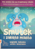Smutek i zaklęte miasto