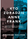 Kto zdradził Anne Frank