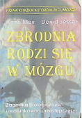 Zbrodnia rodzi się w mózgu