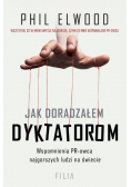 Jak doradzałem dyktatorom