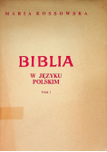 Biblia w języku Polskim Tom I