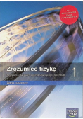 Zrozumieć fizykę 1 Podręcznik dla liceum ogólnokształcącego i technikum. Zakres rozszerzony