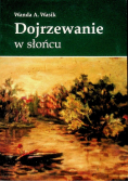 Dojrzewanie W Słońcu
