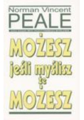 Możesz jeśli myślisz że możesz