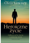 Heroiczne życie