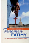 Fenomen Fatimy. Podróż do duchowego serca Portugalii