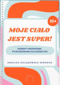 Moje ciało jest super!
