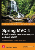 Spring MVC 4 Projektowanie zaawansowanych aplikacji WWW