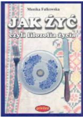 Jak żyć czyli filozofia życia