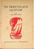 Na skrzydłach jachtów 1938 r.