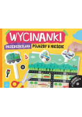 Wycinanki przedszkolaka. Pojazdy w mieście. Zabawa w teatrzyk