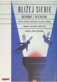 Bliżej siebie Rozmowy z Mistrzami