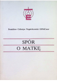 Spór o Matkę
