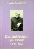 Ksiądz Józef Horodeński życie