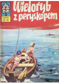 Wieloryb z peryskopem Nr 28 Część 1