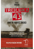 Treblinka 43 Bunt w fabryce śmierci