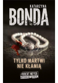 Tylko martwi nie kłamią pocket