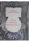 Teatr dworski Władysława IV