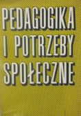 Pedagogika i potrzeby społeczne