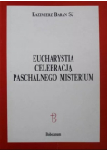 Eucharystia celebracją paschalnego misterium