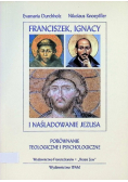 Franciszek Ignacy i naśladowanie Jezusa