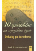 10 sposobów na szczęśliwe życie
