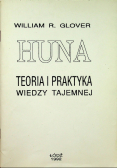 Huna. Teoria i praktyka wiedzy tajemnej