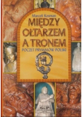 Między ołtarzem a tronem