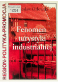 Fenomen turystyki industrialnej