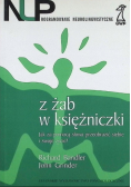 Z żab w księżniczki Jak za pomocą słowa przeobrazić siebie i swoje życie