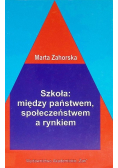 Szkoła: między państwem społeczeństwem a rynkiem