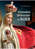 Fatimskie proroctwo o Rosji