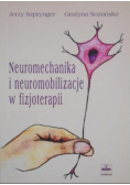 Neuromechanika i neuromobilizacje w fizjoterapii