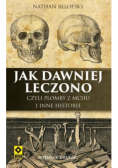 Jak dawniej leczono