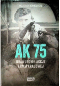 AK75 Brawurowe akcje Armii Krajowej