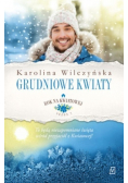 Rok na Kwiatowej Tom 8 Grudniowe kwiaty